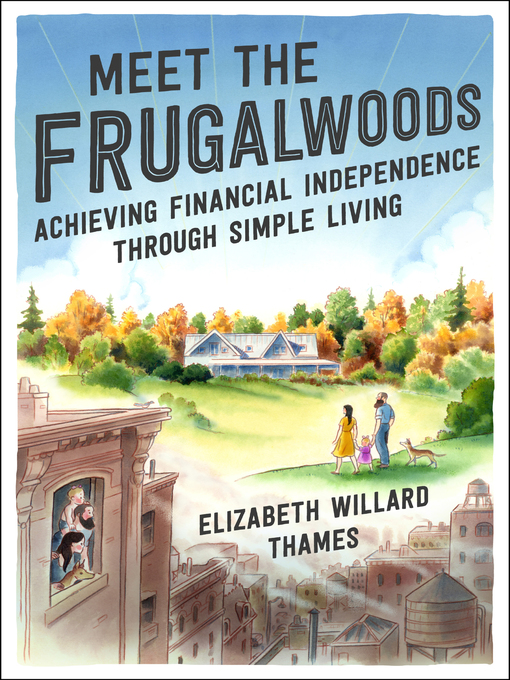 Title details for Meet the Frugalwoods by Elizabeth Willard Thames - Available